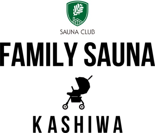 FAMILY SAUNA KASHIWA